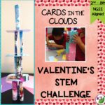 Valentine's Day STEM Challenge: In Cards in the Clouds, students create the tallest towers possible from their Valentine's Day cards or from kindness/compliment cards they create themselves! Comes with modifications for grades 2-8.