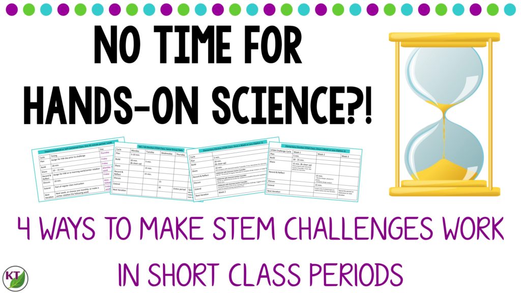 Making time for STEM Challenges with Short Class Periods