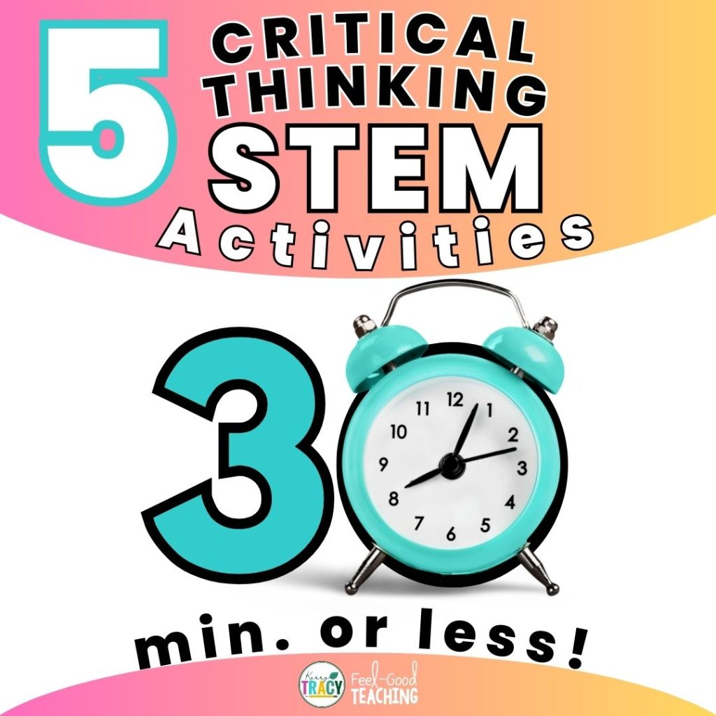 Teaching Critical Thinking with STEM Activities 