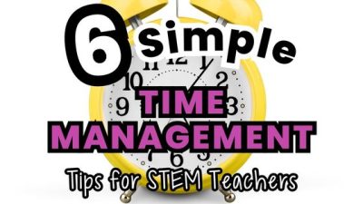 6 Simple Time Management Tips for Teachers