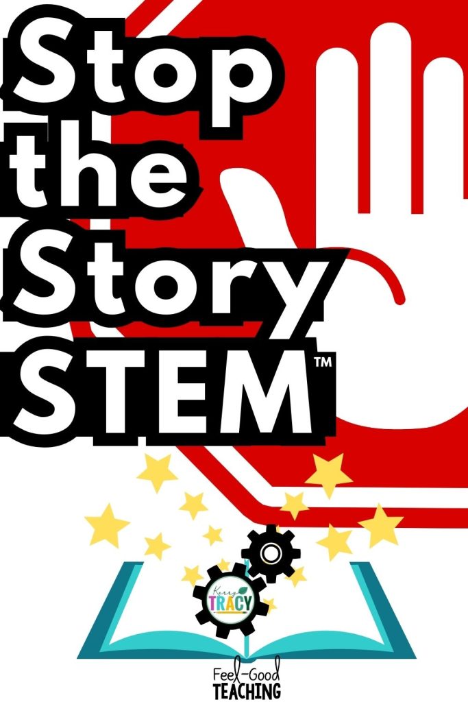 Stop the Story STEM read -alouds with stop sign and an open book with starts and gears floating above it