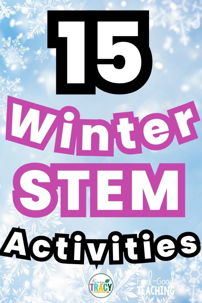15 Winter STEM Activities