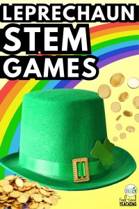 Leprechaun STEM Games for St. Patrick's Day with leprechaun hat, gold coins and rainbow pictured. By Kerry Tracy, Feel-Good Teaching