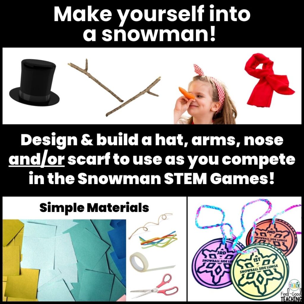 Students turn themselves into snowmen to compete in 1-36 events. Design & build a snowman hat, arms, nose and/or scarf using simple materials to compete in the Snowman STEM Winter Games. Paper, string, pipe cleaners, tape and scissors shown.