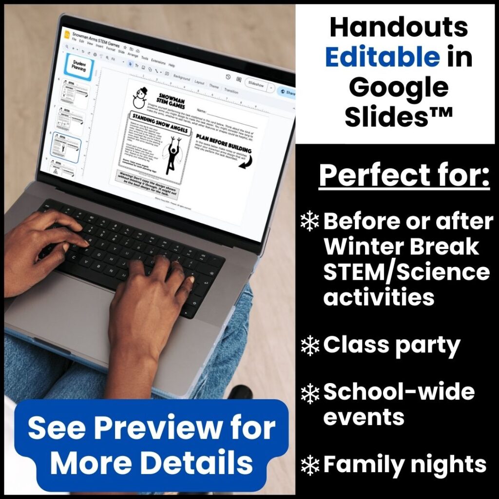 Printable student awards that look like Person on laptop editing Snowman STEM Winter Games student handouts in Google Slides. Perfect for before or after winter break activities, class parties, school-wide events and family nights.
