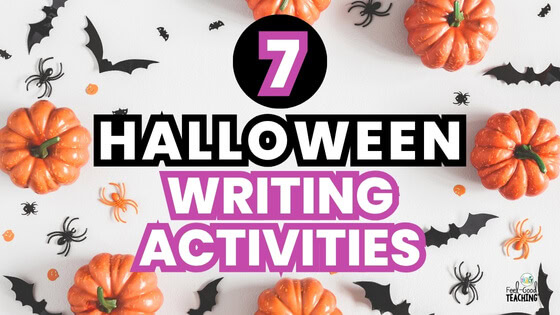 7 Halloween Writing Activities