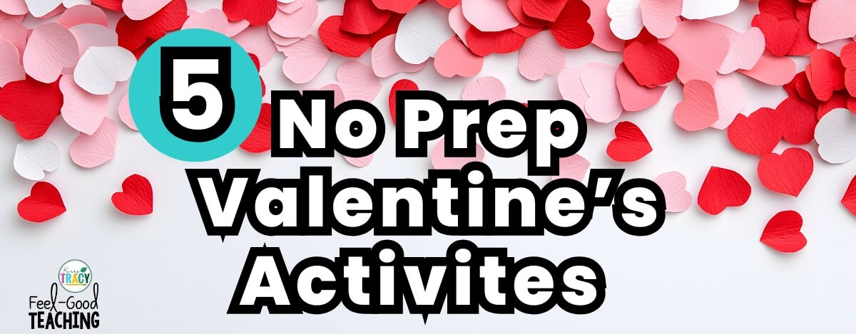 5 No Prep Valentine's Activities with flower petal decorations